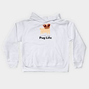 Living the Pug life, Pug lovers, dog lovers, black text Kids Hoodie